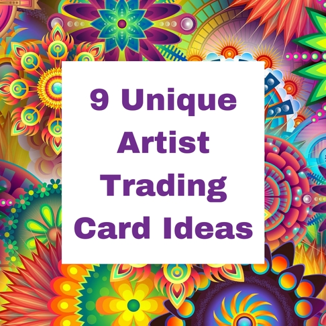 9 Unique Artist Trading Card Ideas, Art Inspiration